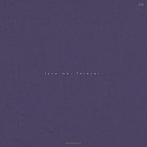 ‘뉴웨이브 인디펜던트 콜라보레이션 프로젝트’ - Love me, Forever. 발매